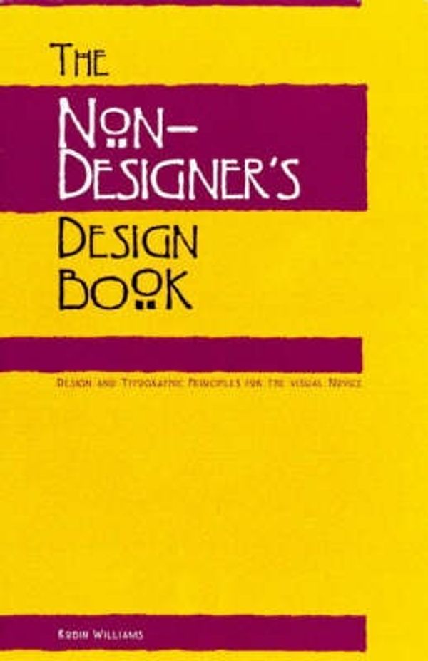 Cover Art for 9781566091596, The Non-designer's Design Book by Robin Williams