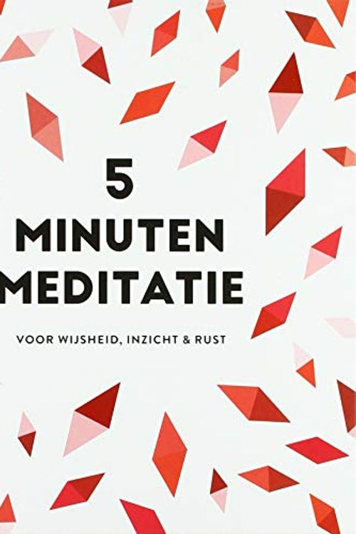 Cover Art for 9789463543729, 5 minuten meditatie: voor wijsheid, inzicht & rust by D'Simone, Sah