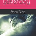 Cover Art for 9798683591922, The world of yesterday by Stefan Zweig