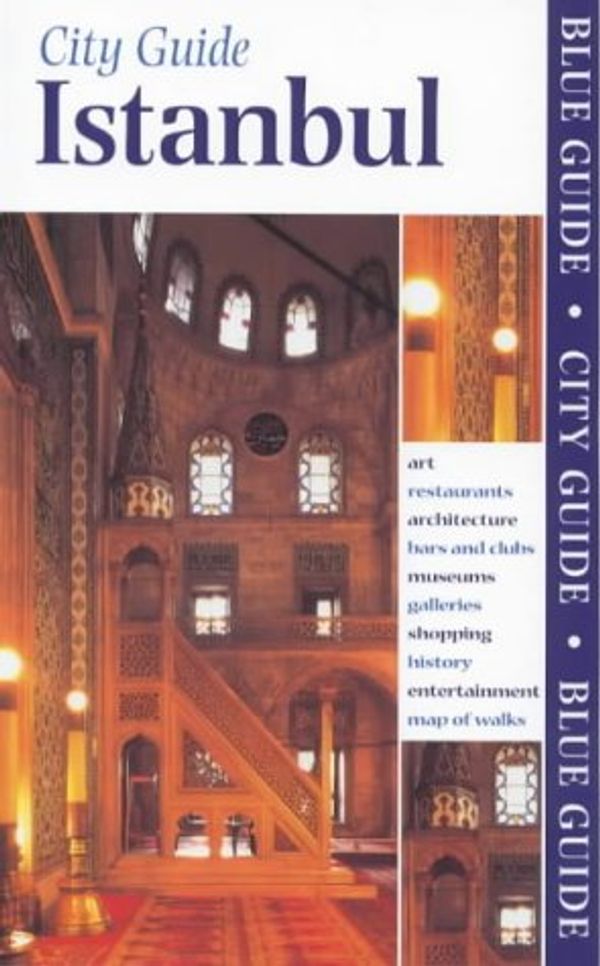 Cover Art for 9780713651386, Blue Guide: Istanbul by John Freely