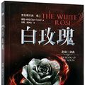 Cover Art for 9787559410009, The White Rose by Glen Cook