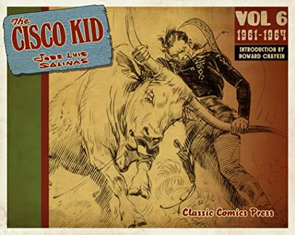 Cover Art for 9781734742015, The Cisco Kid Volume 6 (English and Italian Edition) by Jose Luis Salinas/Rod Reed