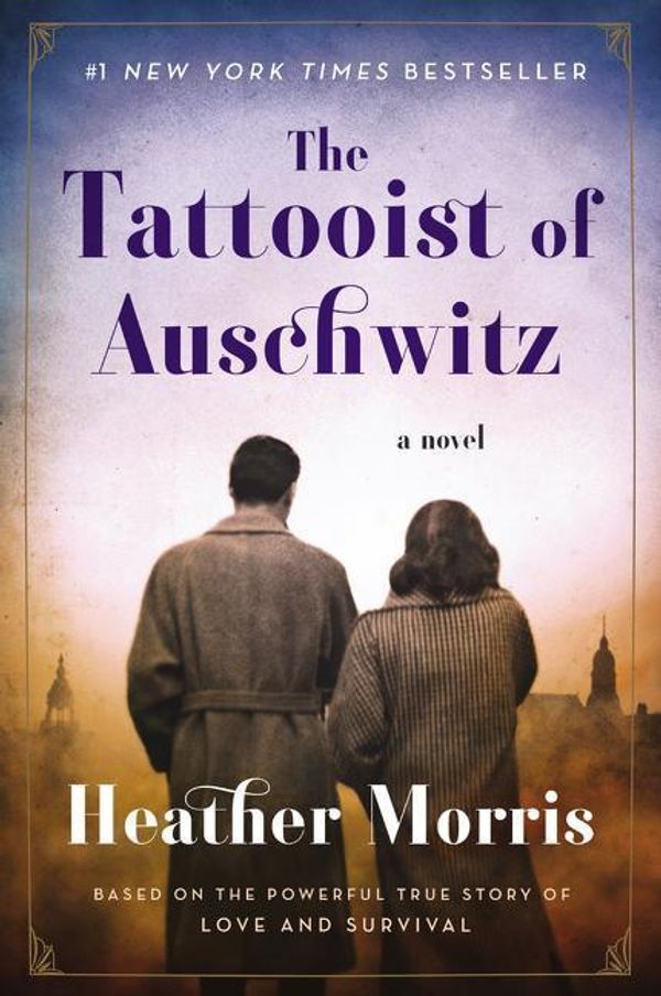 Cover Art for 9780062870674, The Tattooist of Auschwitz by Heather Morris