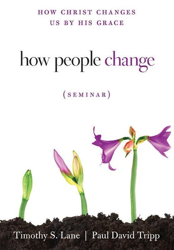 Cover Art for 9781935273820, How People Change Seminar by Paul David Tripp