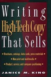 Cover Art for 9780471042594, Writing High-tech Copy That Sells by Janice M. King