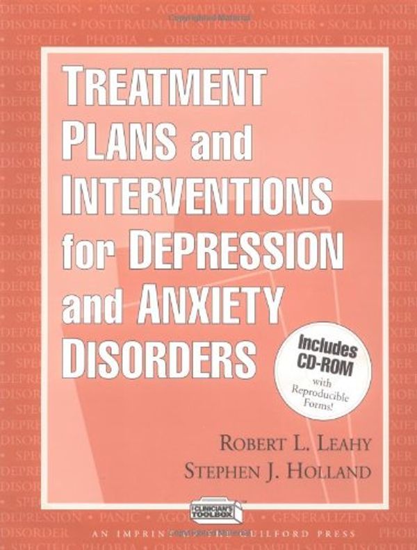 Cover Art for 9781572305144, Treatment Plans and Interventions for Depression and Anxiety Disorders by Robert L. Leahy, Stephen Holland, Lata K. McGinn