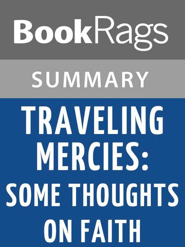 Cover Art for 1230000204929, Traveling Mercies: Some Thoughts on Faith by Anne Lamott Summary & Study Guide by BookRags