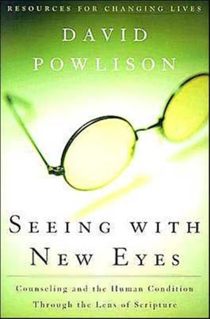 Cover Art for 9780875526089, Seeing with New Eyes by David Powlison
