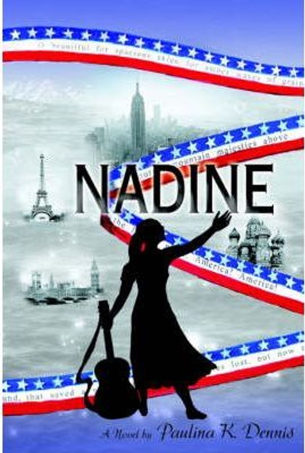 Cover Art for 9780595198009, Nadine by Paulina K Dennis