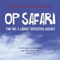 Cover Art for 9789021802084, Op safari by R. Alexander McCall Smith, Ineke van Bronswijk