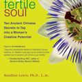 Cover Art for 9781582701806, The Way of the Fertile Soul by Randine Lewis