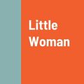 Cover Art for 9781458336361, Little Woman by L M Alcott