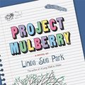 Cover Art for 9780544935211, Project Mulberry by Linda Sue Park