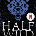 Cover Art for 9780141350882, Half Wild by Sally Green