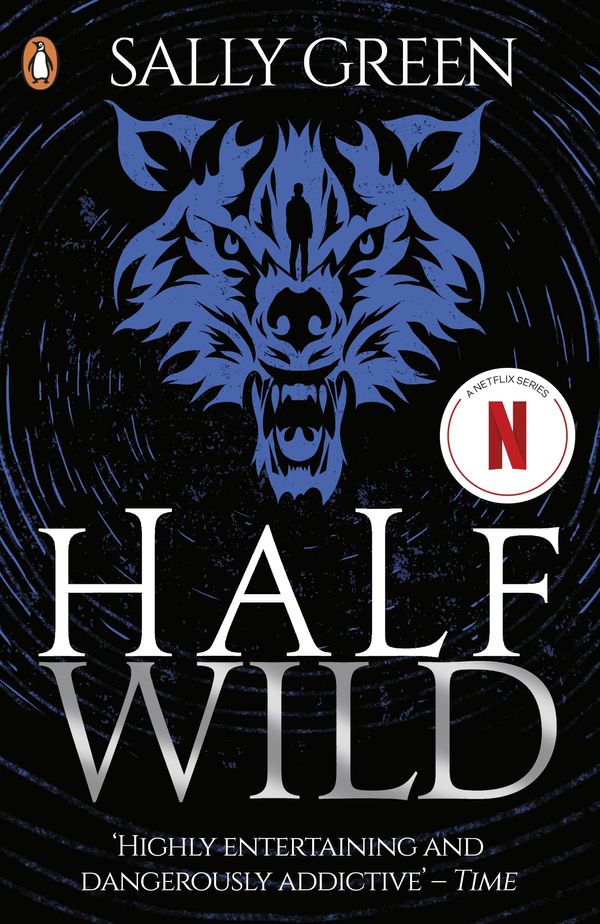 Cover Art for 9780141350882, Half Wild by Sally Green