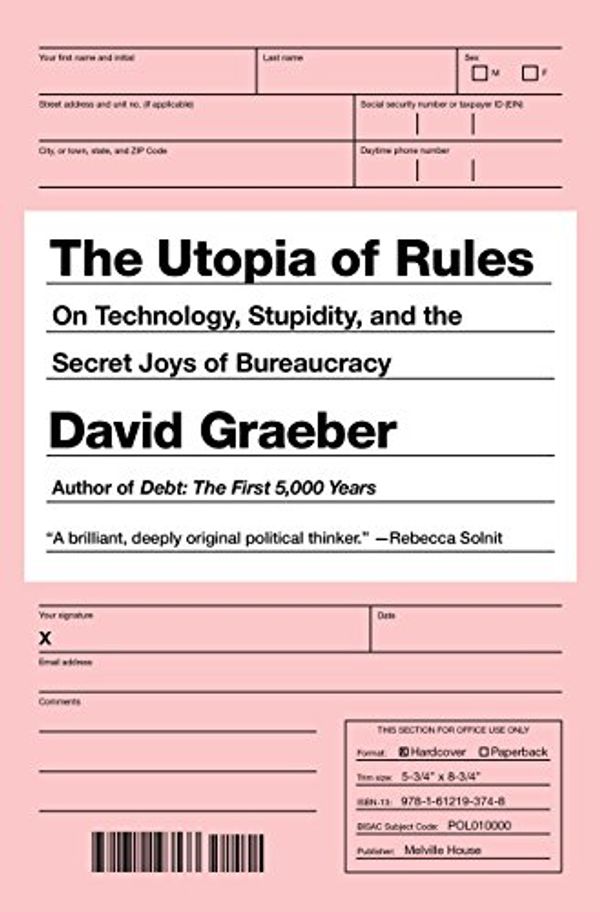 Cover Art for B00MKZ0QZ2, The Utopia of Rules by David Graeber