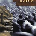 Cover Art for 9780802805157, Common Objects of Love: Moral Reflection and the Shaping of Community by O'Donovan, Oliver