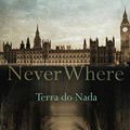 Cover Art for 9789722333320, Neverwhere - Na Terra do Nada by Neil Gaiman