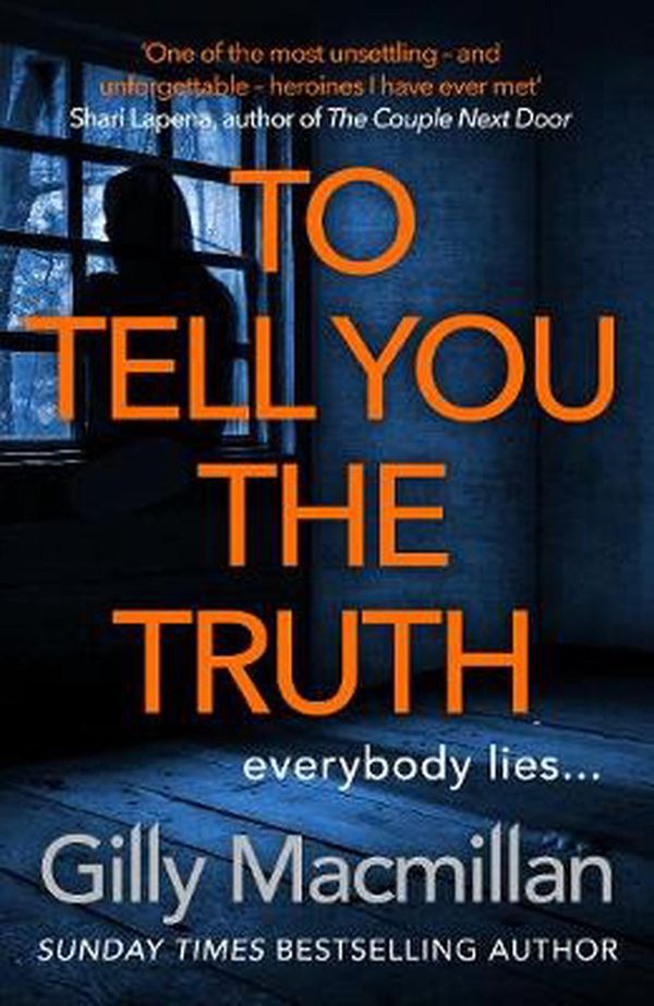 Cover Art for 9781780899862, To Tell You the Truth by Gilly Macmillan