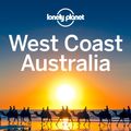 Cover Art for 9781787012479, Lonely Planet West Coast AustraliaTravel Guide by Lonely Planet, Brett Atkinson, Carolyn Bain, Steve Waters