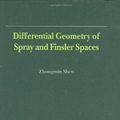 Cover Art for 9780792368687, Differential Geometry of Spray and Finsler Spaces by Zhongmin Shen