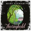 Cover Art for 9781529378948, Thornyhold by Mary Stewart