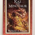 Cover Art for 9780880389105, Dragonlance Saga Heroes II: Kaz, the Minotaur v. 1 by Richard A. Knaak