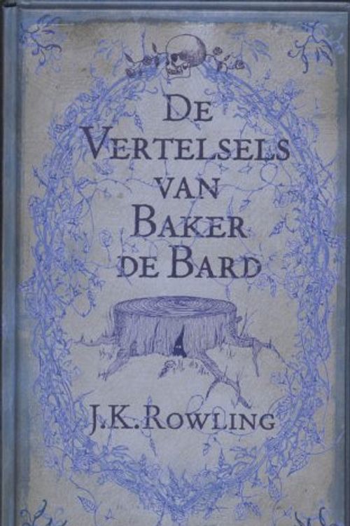 Cover Art for 9789022323724, De vertelsels van Baker de Bard by J.k. Rowling