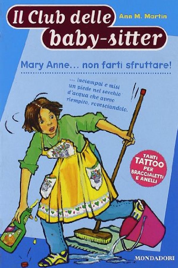 Cover Art for 9788804545545, Mary Anne... non farti sfruttare! by Ann M. Martin