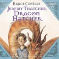 Cover Art for 9780307582751, Jeremy Thatcher, Dragon Hatcher by Bruce Coville, Words Take Wing Repertory Coville, Bri Bruce, Bruce Coville