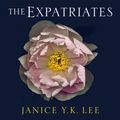 Cover Art for 9781405535731, The Expatriates by Janice Y. K. Lee
