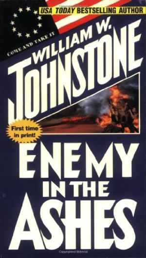 Cover Art for 9780786013333, Enemy in the Ashes by William W Johnstone