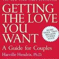Cover Art for 9780805005851, Getting the Love You Want by Harville Hendrix
