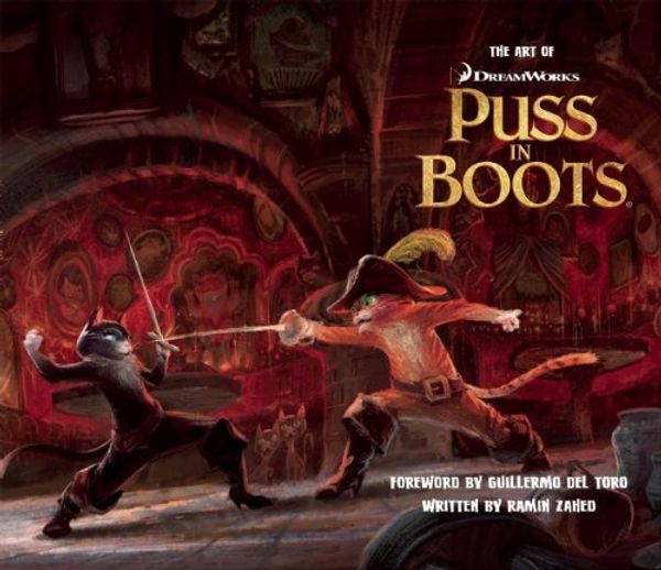 Cover Art for B006QV772G, Ramin Zahed,, Guillermo del Toro'sThe Art of Puss in Boots (Art Of... (Insight Editions)) [Hardcover]2011 by Ramin Zahed (Author), Guillermo Toro Del (Foreword)