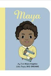 Cover Art for 9781786032492, Maya Angelou: A First Introduction to Maya Angelou (Little People, Big Dreams) by Lisbeth Kaiser, Leire Salaberria