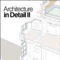 Cover Art for 9780080965369, Architecture in Detail II by Graham Bizley