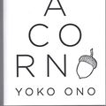 Cover Art for 9781939293237, Acorn by Yoko Ono