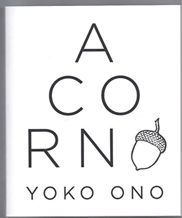 Cover Art for 9781939293237, Acorn by Yoko Ono