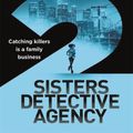 Cover Art for 9781760898113, 2 Sisters Detective Agency by Candice Fox, James Patterson