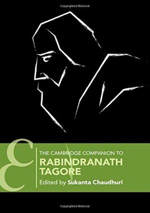 Cover Art for 9781108489942, The Cambridge Companion to Rabindranath Tagore by Sukanta Chaudhuri