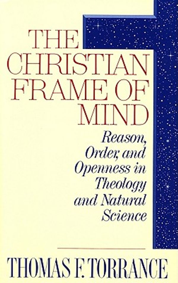 Cover Art for 9781610971676, The Christian Frame of Mind by Thomas F. Torrance