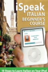 Cover Art for 9787770653384, iSpeak Italian Beginner's Course by Jane Wightwick