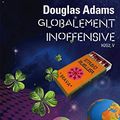 Cover Art for 9782070419326, Globalement InoffensiveFolio Science Fiction by Douglas Adams