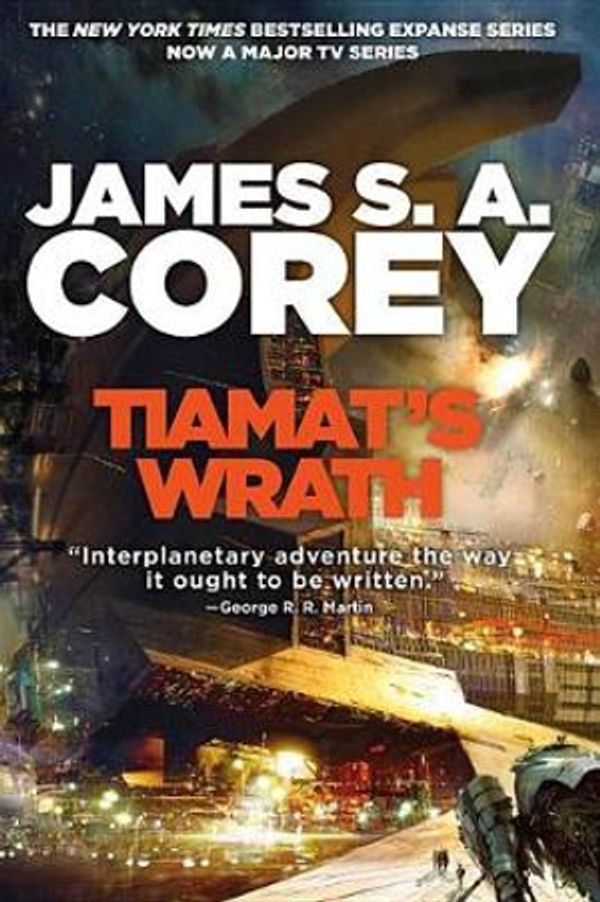 Cover Art for 9780316332873, Tiamat's Wrath by James S. A. Corey
