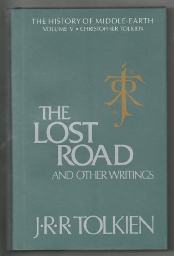 Cover Art for 9780395455197, The Lost Road: Volume 5 (History of Middle-Earth) by J. R. r. Tolkien