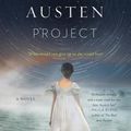 Cover Art for 9780062651259, The Jane Austen Project by Kathleen A. Flynn