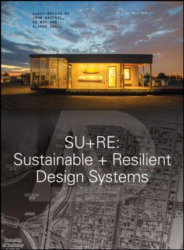 Cover Art for 9781119379515, Su+reSustainable + Resilient Design Systems by John Nastasi