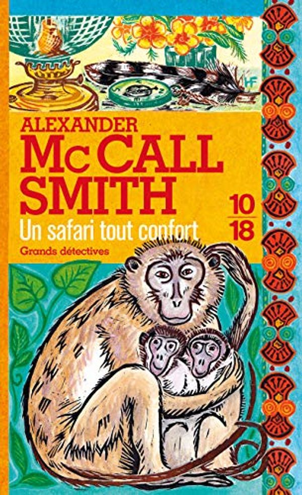 Cover Art for 9782264052278, SAFARI TOUT CONFORT -UN by Alexander McCall Smith