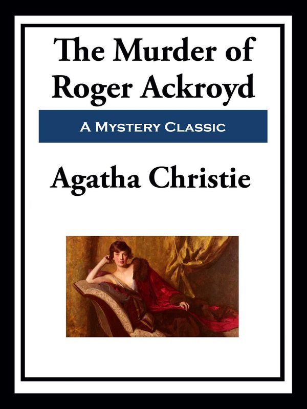 Cover Art for 9781649741998, The Murder of Roger Ackroyd by Agatha Christie