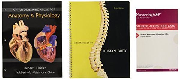 Cover Art for 9780134280967, Human Anatomy & Physiology, Books a la Carte Edition; Human A & p Laboratory Manual, Cat Version, Books a la Carte; Masteringa &p with Pearson Etext -- Valuepack Access Card for Human A Photographic Atlas for A &p and a Brief Atlas of the Human Body by Elaine Nicpon Marieb, Katja Hoehn, Nora Hebert, Ruth E. Heisler